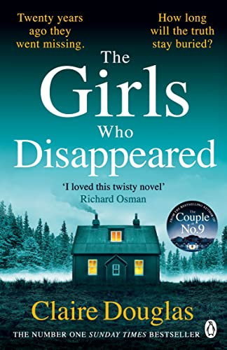 The Girls Who Disappeared: From the author of No. 1 Sunday Times Bestseller, The New Neighbours