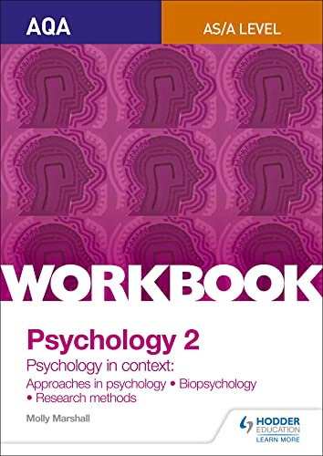AQA Psychology for A Level Workbook 2: Approaches in Psychology, Biopsychology, Research Methods