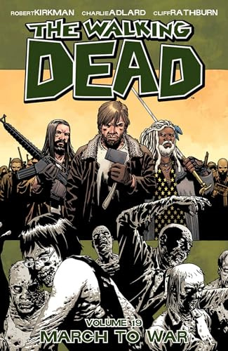 Walking Dead Volume 19: March to War