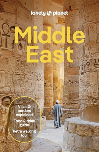 Lonely Planet Middle East: Plan the Trip of a Lifetime | Detailed Itineraries & Maps | Insider Tips | Covers Egypt, Turkiye, Israel, Jordan and more (Lonely Planet Travel Guide)