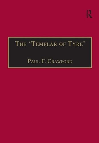 The 'Templar of Tyre': Part III of the 'Deeds of the Cypriots' (Crusade Texts in Translation)