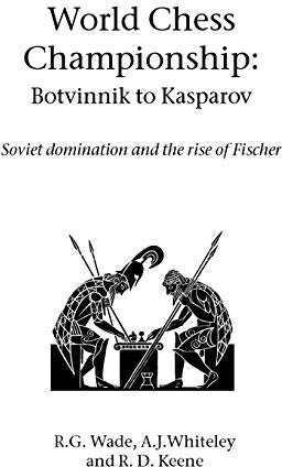 World Chess Championship: Botvinnik to Kasparov (Hardinge Simpole Chess Classics)