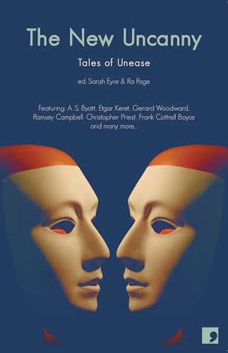 The New Uncanny: Tales of Unease