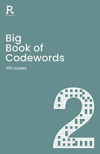Big Book of Codewords Book 2: a bumper codeword book for adults containing 300 puzzles (Richardson Puzzle Books)