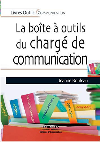 La boîte à outil du chargé de communication