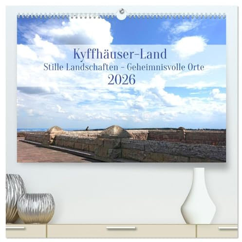 Kyffhäuser-Land Stille Landschaften - Geheimnisvolle Orte (hochwertiger Premium Wandkalender 2026 DIN A2 quer), Kunstdruck in Hochglanz: Tauchen Sie ... den großen Touristenströmen. (CALVENDO Orte)