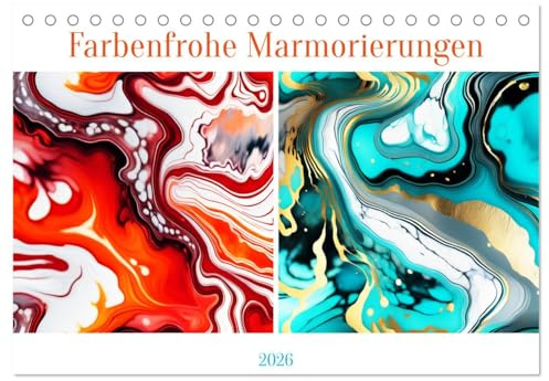 Farbenfrohe Marmorierungen (Tischkalender 2026 DIN A5 quer), CALVENDO Monatskalender: Unsere KI-gesteuerte Gestaltung ermöglicht einzigartige und ... Räume zum Strahlen bringen. (CALVENDO Kunst)