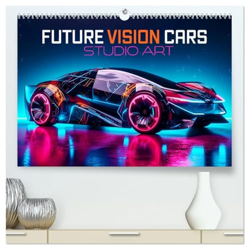 Future Vision Cars-Studio Art (hochwertiger Premium Wandkalender 2026 DIN A2 quer), Kunstdruck in Hochglanz: Machen Sie sich bereit für die Zukunft Anfassen aus der KI. (CALVENDO Technologie)