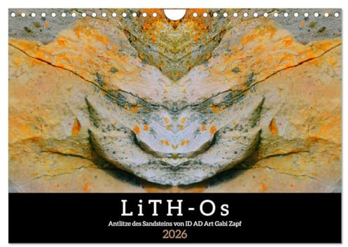 LiTH-Os Antlitze des Sandsteins von ID AD Art Gabi Zapf (Wandkalender 2026 DIN A4 quer), CALVENDO Monatskalender: Die Antlitze des Sandsteins zeugen von Lebendigkeit aus der Vorzeit (CALVENDO Kunst)