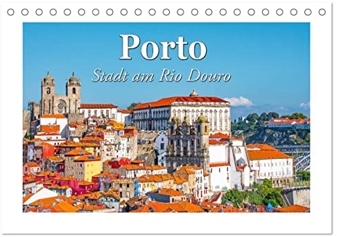 Porto - Stadt am Rio Douro (Tischkalender 2026 DIN A5 quer), CALVENDO Monatskalender: Porto ist Hauptstadt des Nordens, nur wenige Kilometer vom Atlantik entfernt. (CALVENDO Orte)