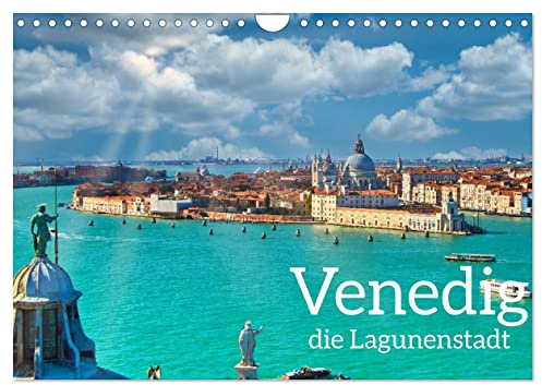 Venedig - Die Lagunenstadt (Wandkalender 2026 DIN A4 quer), CALVENDO Monatskalender: Venedig mit all seinen historischen Schönheiten und romantischen Gassen (CALVENDO Orte)