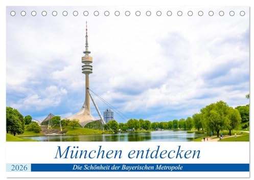 München entdecken - Die Schönheit der Bayerischen Metropole (Tischkalender 2026 DIN A5 quer), CALVENDO Monatskalender: Eine Fotoreise mit bekannten ... und Geheimtipps in München. (CALVENDO Orte)