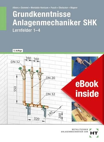 eBook inside: Buch und eBook Grundkenntnisse Anlagenmechaniker SHK: Lernfelder 1-4