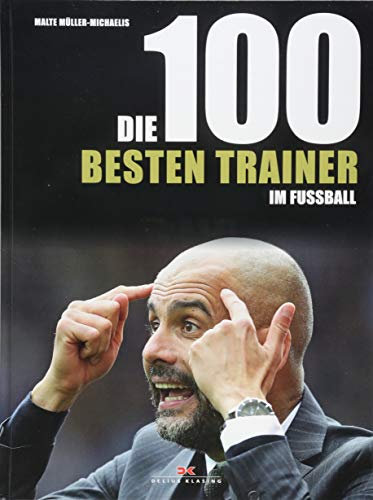 Die 100 besten Trainer im Fußball