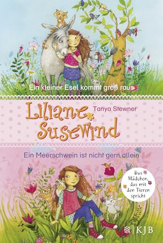 Liliane Susewind. Ein kleiner Esel kommt groß raus & Ein Meerschwein ist nicht gern allein. (Doppelband 1 & 2 für jüngere Leser) (Liliane Susewind ab 6)