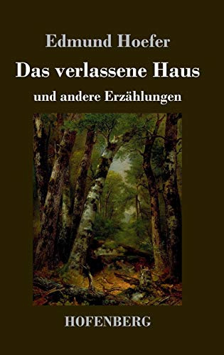 Das verlassene Haus: und andere Erzählungen