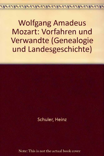 Wolfgang Amadeus Mozart: Vorfahren und Verwandte