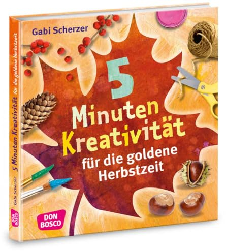 5 Minuten Kreativität für die goldene Herbstzeit (Kinder, Kunst und Kreativität)