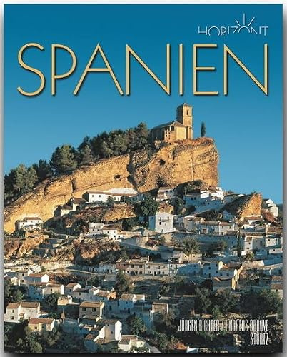 Horizont SPANIEN: 160 Seiten Bildband mit über 230 Bildern - STÜRTZ Verlag