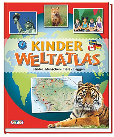 Kinder-Weltatlas: Länder, Menschen, Tiere, Flaggen