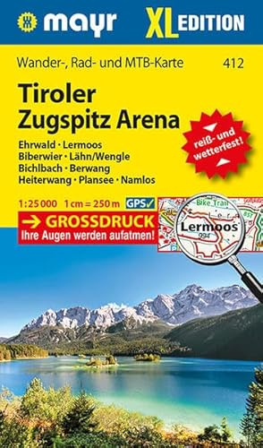 Tiroler Zugspitz Arena XL, Ehrwald, Lermoos, Biberwier, Lähn/Wengle, Bichlbach, Berwang, Heiterwang, Plansee, Namlos: Wander-, Rad- und Mountainbikekarte. GPS-genau. 1:25000 (Mayr Wanderkarten)