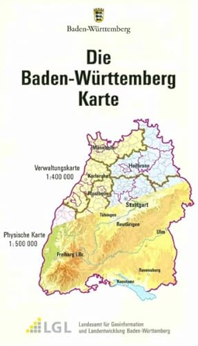 Die Baden-Württemberg Karte: Physische Karte 1:500000 und Verwaltungskarte 1:400000