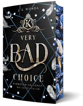 Very Bad Choice: Kingston University, Die Entscheidung (Bully Reverse Harem) | Mit wunderschönem Farbschnitt (Very Bad Kings)