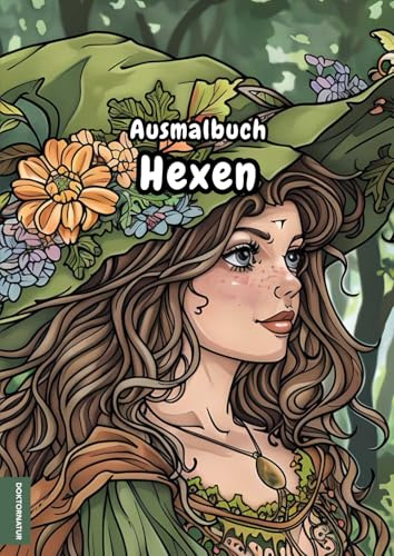Ausmalbuch: Magische Hexen - Malbuch mit 50 bezaubernde Zauberinnen zum Ausmalen und Entspannen, Schnittlinien zum Ausschneiden, PDF zum Selbstausdrucken, A4, einseitig bedruckt