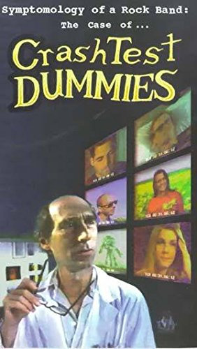Crash Test Dummies - Symptomology of a Rock band [VHS]