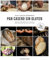 Pan casero sin gluten (LAROUSSE - Libros Ilustrados/ Prácticos - Gastronomía)