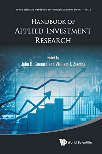HANDBOOK OF APPLIED INVESTMENT RESEARCH (World Scientific Handbook in Financial Economics, Band 9)