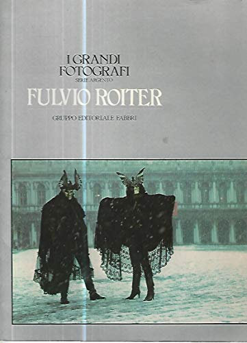 Fulvio Roiter/I Grande Fotografi Series