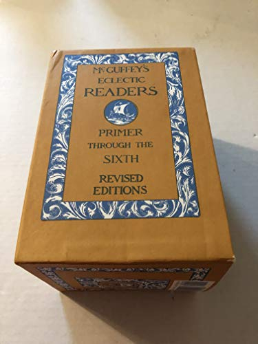 McGuffey's Eclectic Readers, 7 Volume Set: Primer Through the Sixth (McGuffey's Readers)
