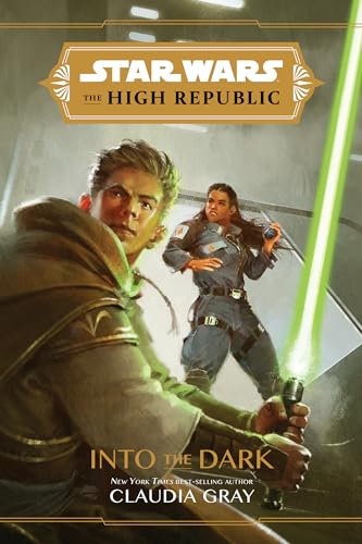 Star Wars: The High Republic: Into the Dark (Star Wars: The High Republic (Young Adult), Band 1)