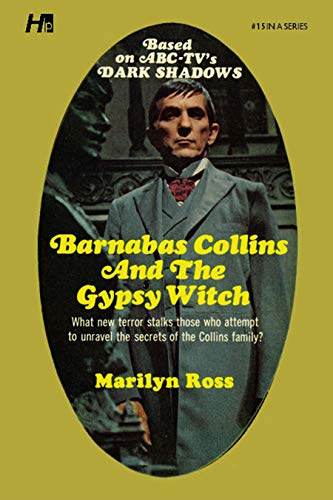 Dark Shadows the Complete Paperback Library Reprint Book 15: Barnabas Collins and the Gypsy Witch (DARK SHADOWS PAPERBACK LIBRARY NOVEL)