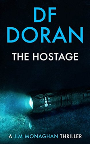 The Hostage: a Jim Monaghan thriller