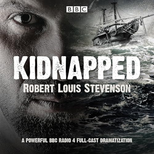 Kidnapped: BBC Radio 4 full-cast dramatisation