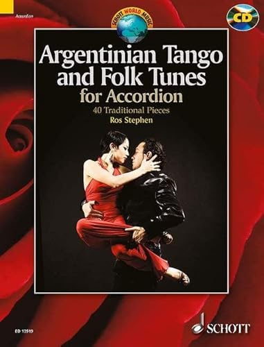 Argentinian Tango and Folk Tunes for Accordion: 36 Traditional Pieces (Schott World Music)