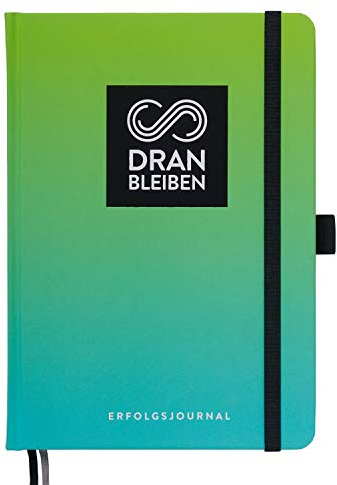 DRAN BLEIBEN Erfolgsjournal – für Ziele, Fokus, Selbstreflexion, Achtsamkeit & persönliche Entwicklung – DIN A5 (Startversion, Fresh Green)