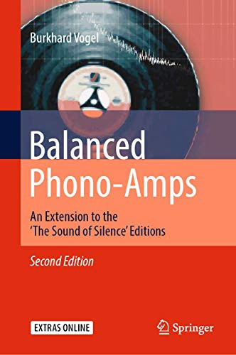 Balanced Phono-Amps: An Extension to the 'The Sound of Silence' Editions