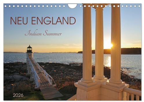 Neu England, Indian Summer (Wandkalender 2026 DIN A4 quer), CALVENDO Monatskalender: Ein Wandkalender, der die herbstlichen Farben Neuenglands einfängt. (CALVENDO Natur)