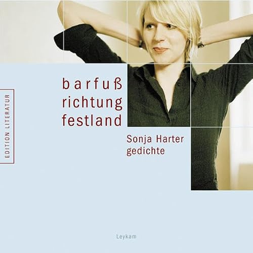 Barfuss richtung festland: Gedichte