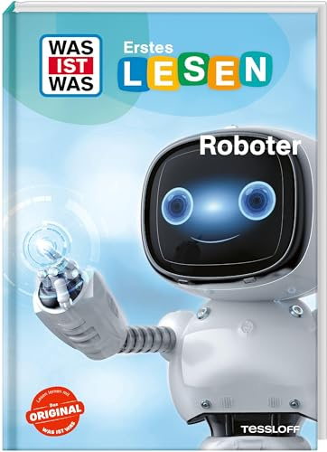 WAS IST WAS Erstes Lesen. Roboter | Mit Fibelschrift und Lesequiz | Lesestufe 2 | Lesekompetenz fördern