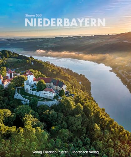 Niederbayern: Mit Texten von Christian Muggenthaler (Bayerische Geschichte)