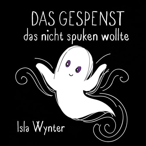 Das Gespenst das nicht spuken wollte (Layla, das Gespenst)
