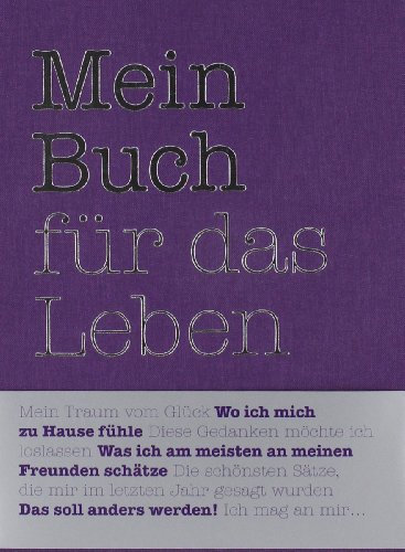 Mein Buch für das Leben: Mit Platz für eigene Eintragungen