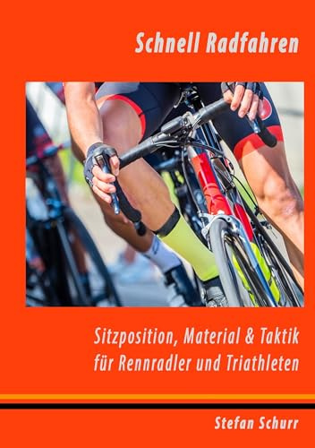 Schnell Radfahren: Sitzposition, Material & Taktik für Rennradler & Triathleten