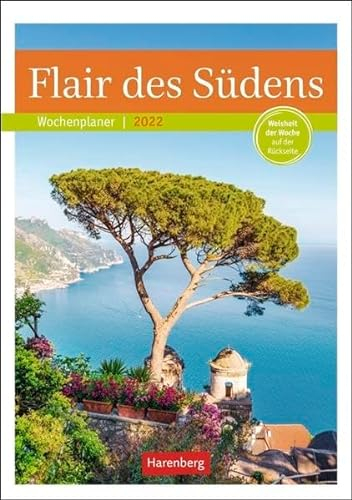 Flair des Südens Kalender 2022: Wochenplaner, Weisheit der Woche auf der Rückseite