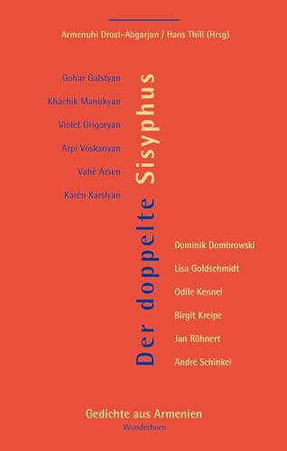 Der doppelte Sisyphus: Gedichte aus Armenien (Poesie der Nachbarn)