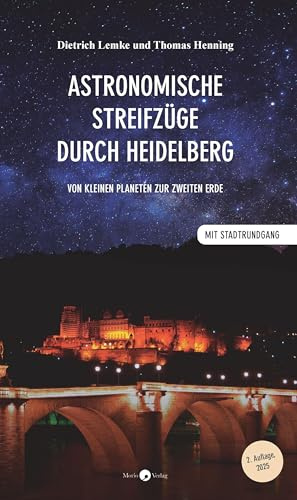 Astronomische Streifzüge durch Heidelberg: Von kleinen Planeten zur zweiten Erde